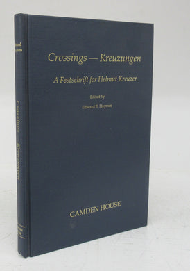 Crossings - Kreuzungen. A Festchrift for Helmut Kreuzer