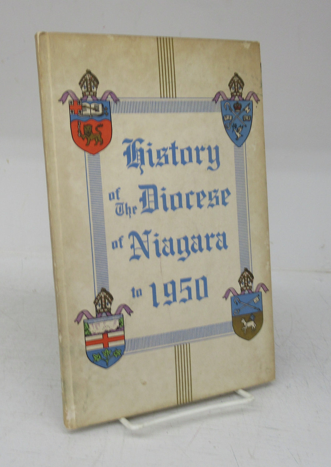 History of The Diocese of Niagara to 1950 A.D.
