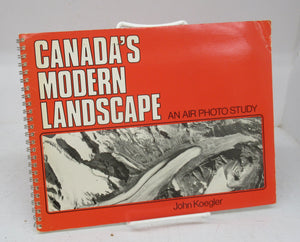 Canada's Modern Landscape: An Air Photo Study