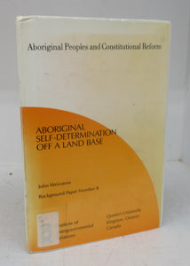 Aboriginal Self-Determination off a Land Base