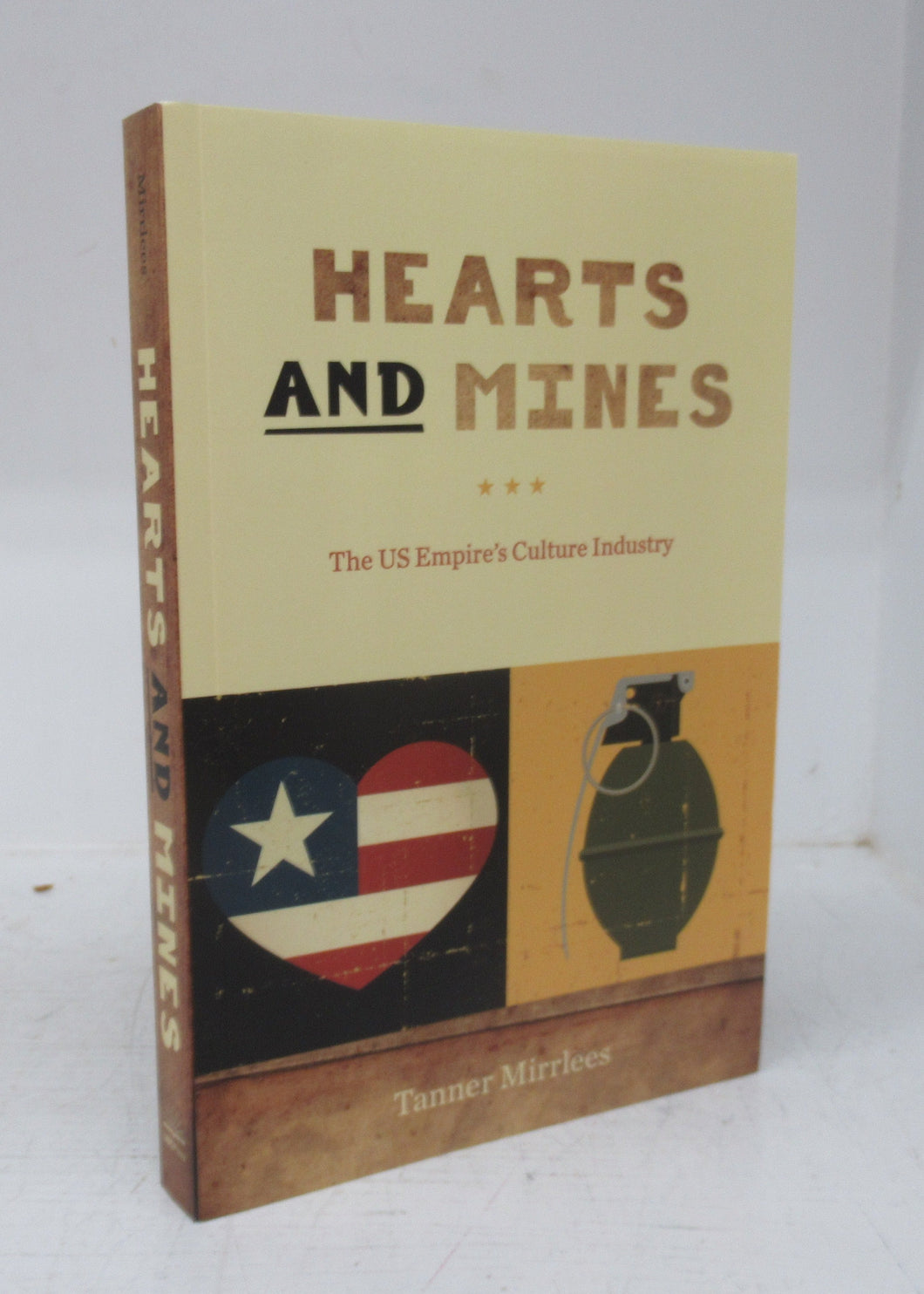 Hearts and Mines: The US Empire's Culture Industry