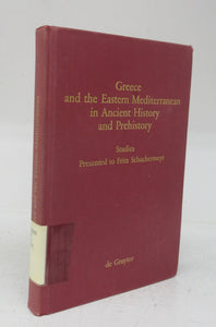 Greece and the Eastern Mediterranean in Ancient History and Prehistory