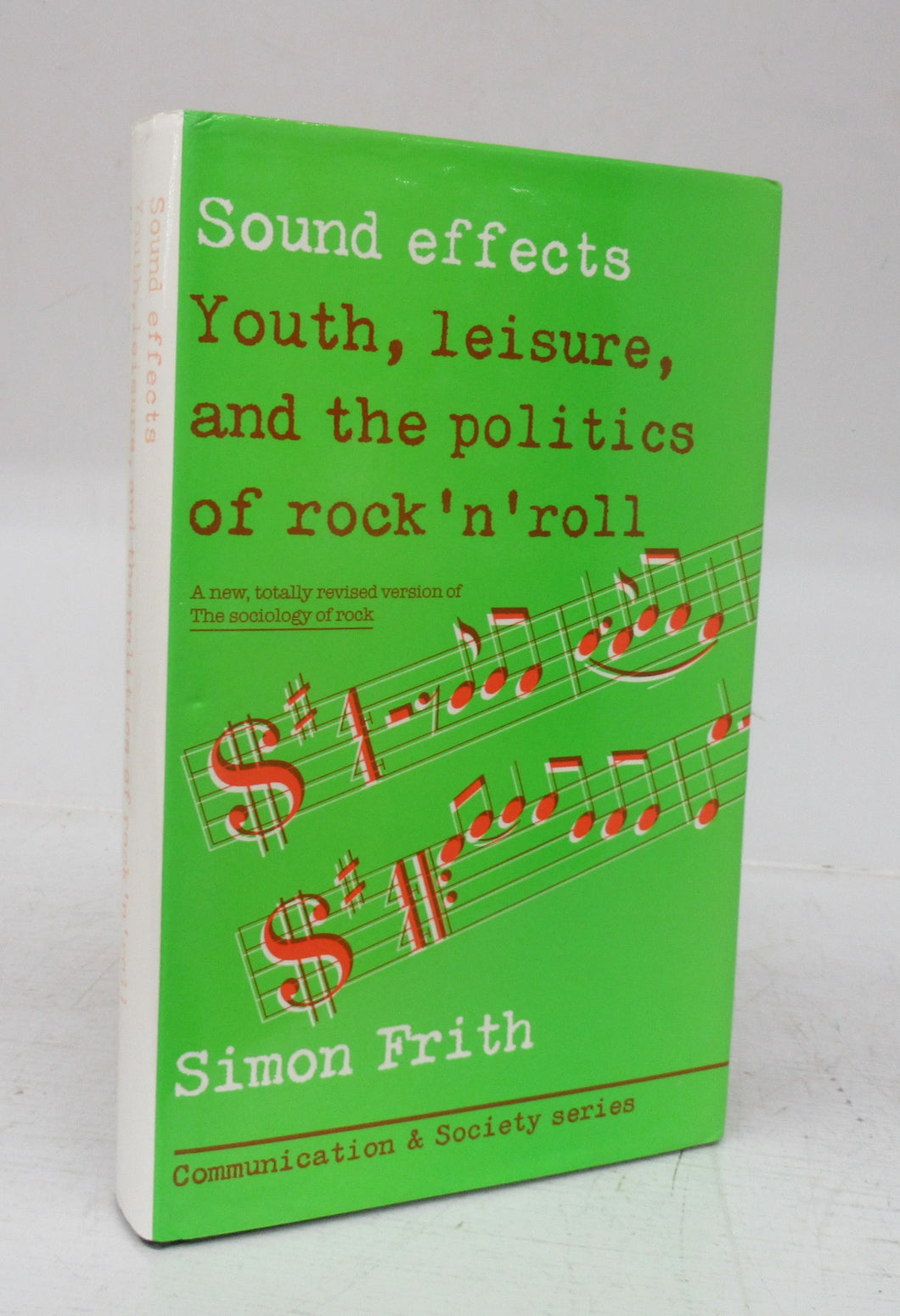 Sound effects: Youth, leisure, and the politics of rock 'n' roll
