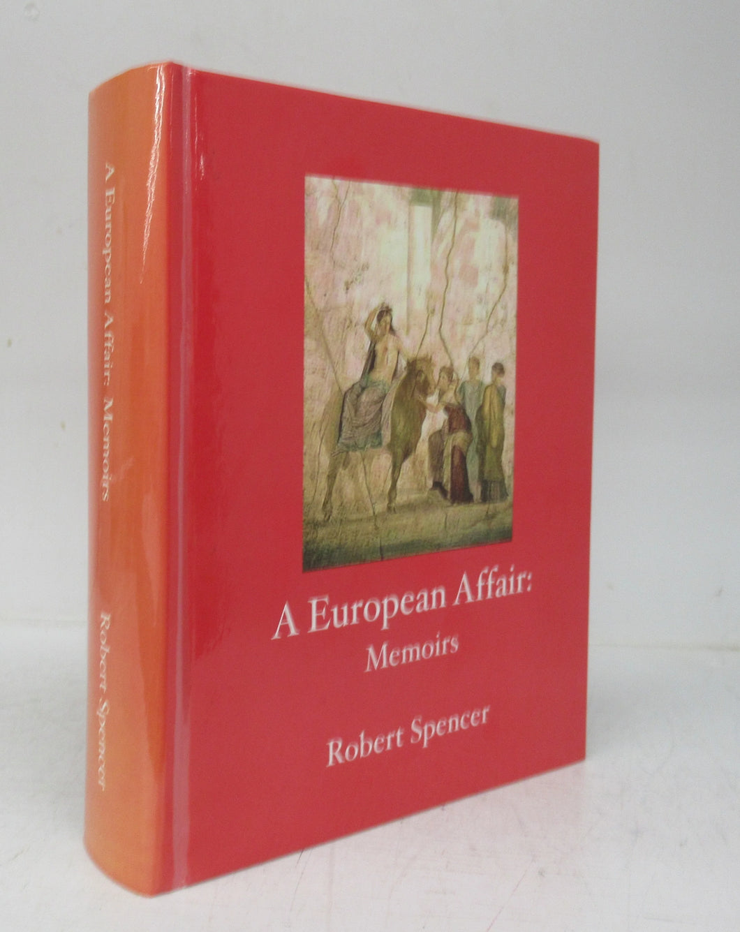 A European Affair: Memoirs