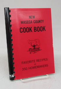 New Waseca County Cook Book: Favorite Recipes of 350 Homemakers