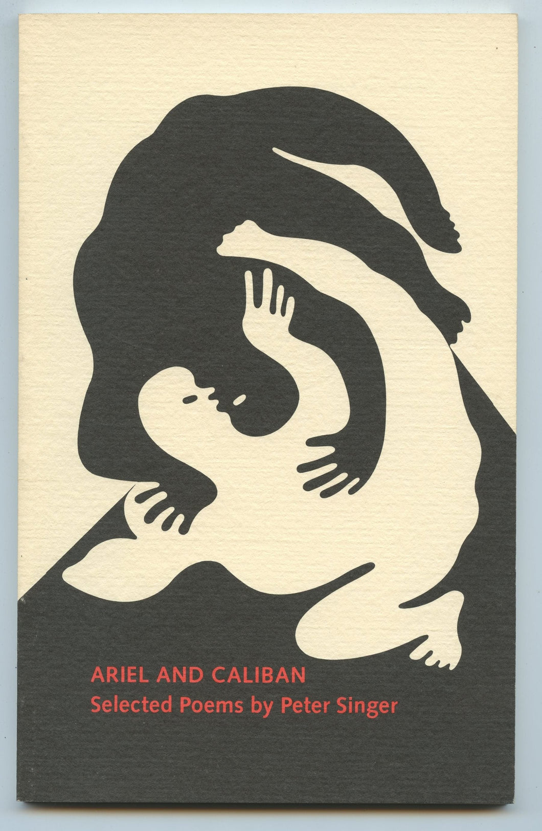 Ariel and Caliban: Selected Poems