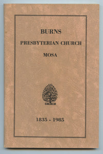 Burns Presybterian Church Mosa 1835-1985