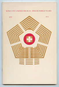 King City United Church/One Hundred Years 1871-1971