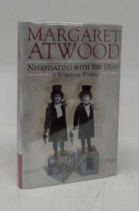 Negotiating With The Dead: A Writer on Writing