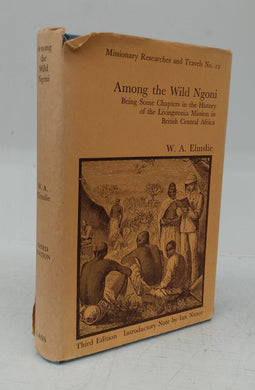Among The Wild Ngoni: Being Some Chapters in the History of the Livingstonia Mission in British Central Africa