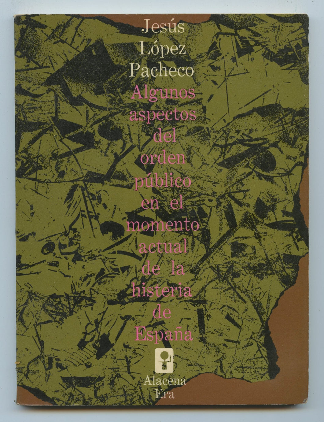 Algunos aspectos del orden público en el momento actual de la histeria de España