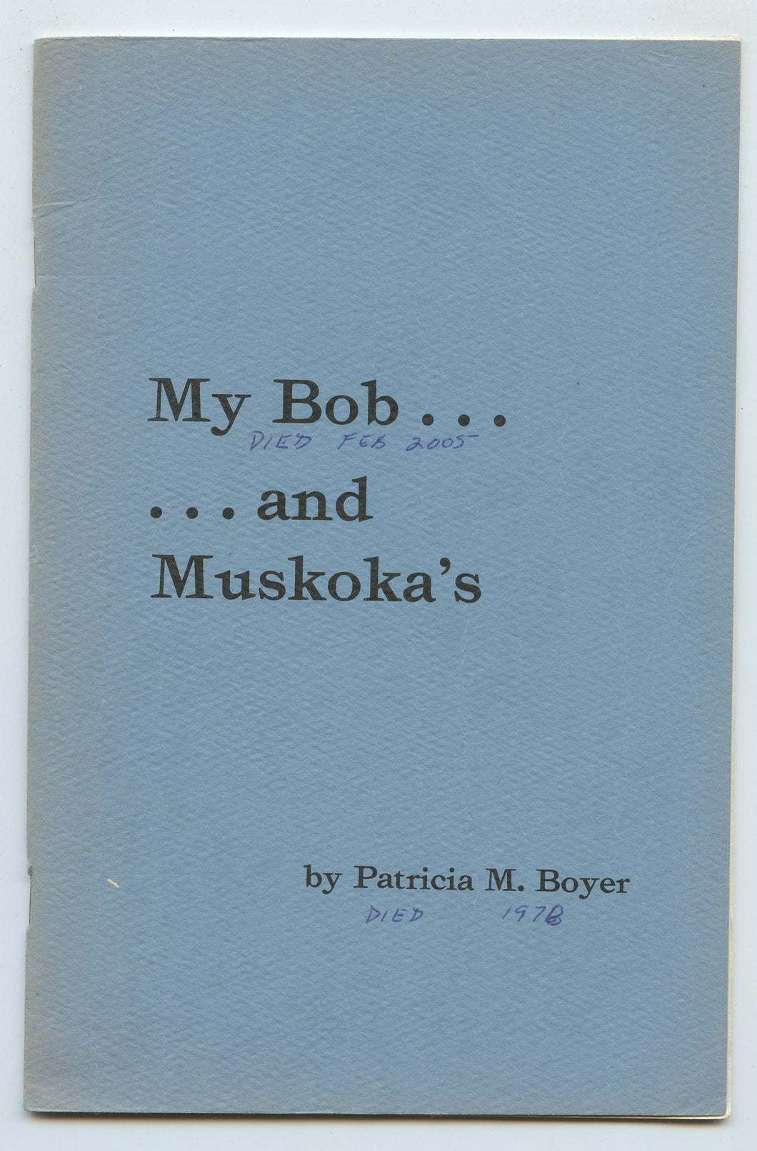 My Bob ... and Muskoka's