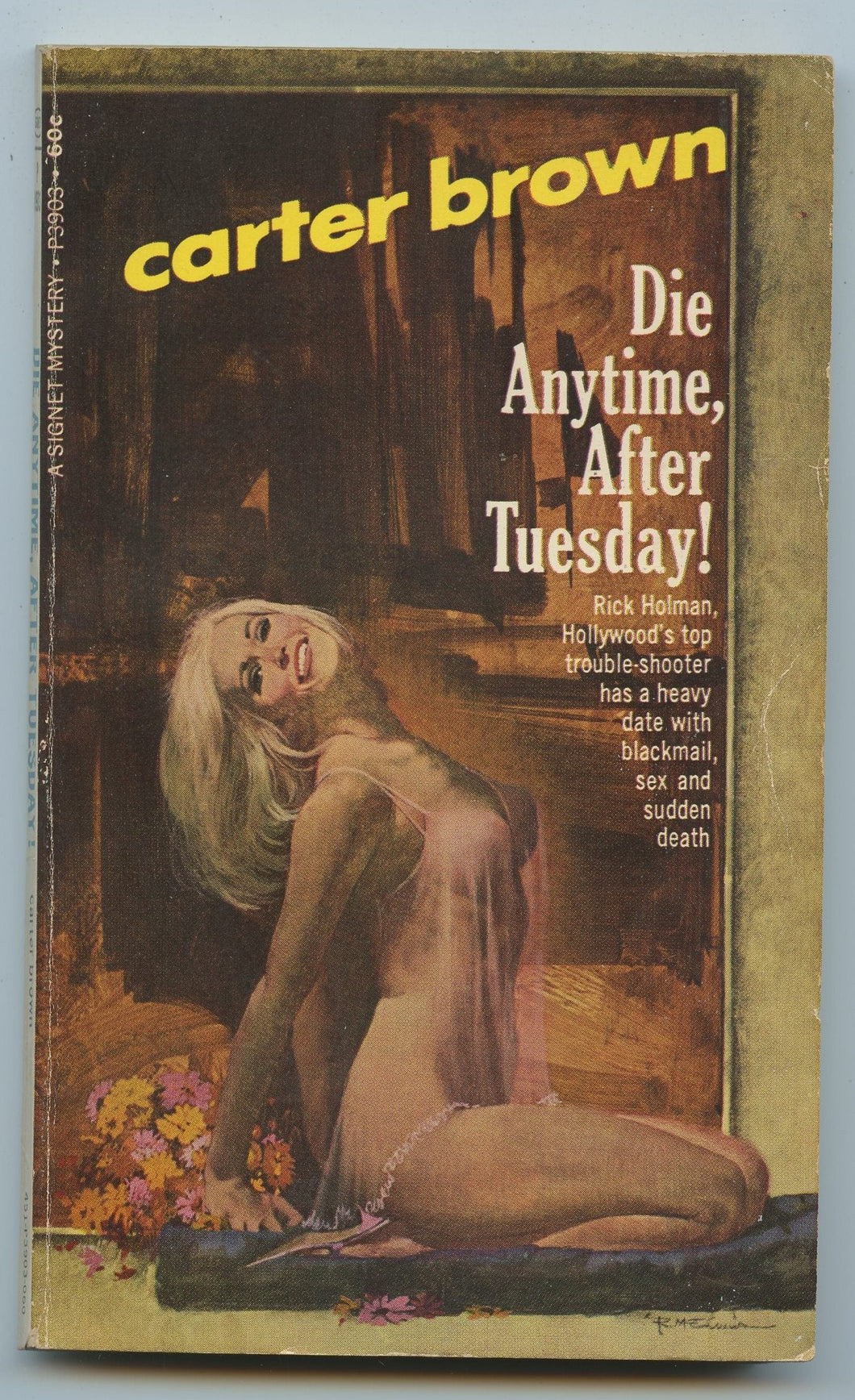 Die Anytime, After Tuesday!