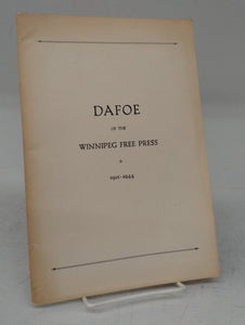 Dafoe of the Winnipeg Free Press 1901-1944