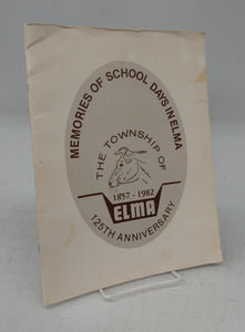 Memories of School Days in Elma