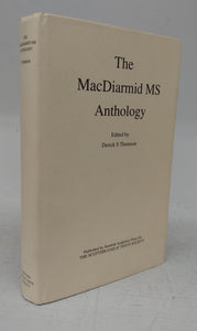 The MacDiarmid MS Anthology: Poems and Songs mainly anonymous from the collecton dated 1770