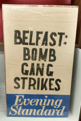Belfast: Bomb Gang Strikes (newspaper headline sheet)