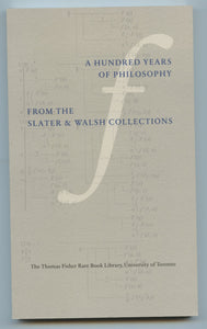 A Hundred Years of Philosophy from the Slater & Walsh Collections
