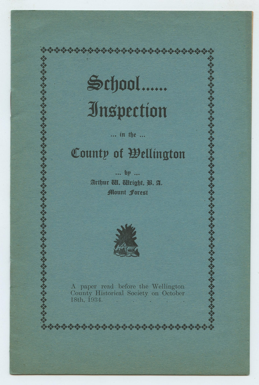 School ..... Inspection .. in the ... County of Wellington
