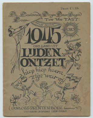 1945: ons land uit lijden ontzet 