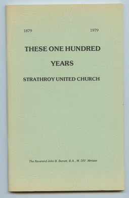 These One Hundred Years: Strathroy United Church