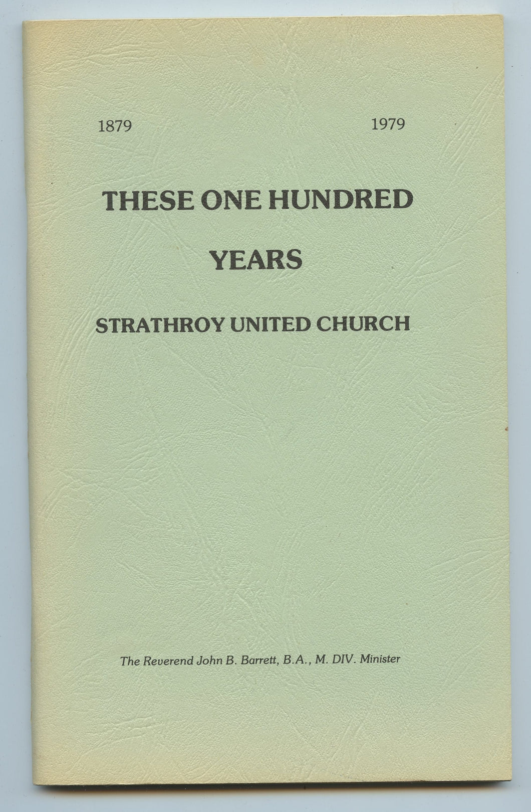 These One Hundred Years: Strathroy United Church
