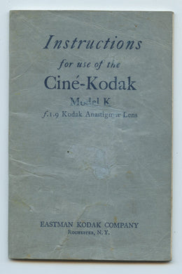 Instructions for use of the Ciné-Kodak Model K. 