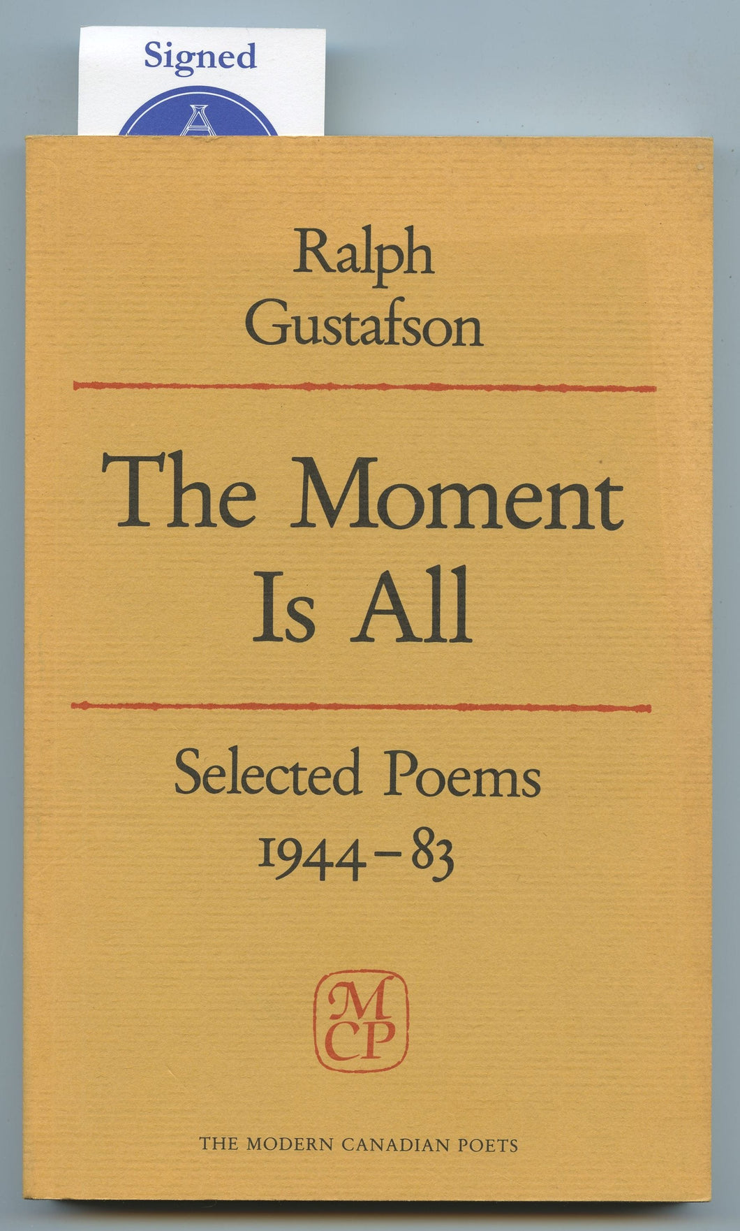 The Moment Is All: Selected Poems 1944-83