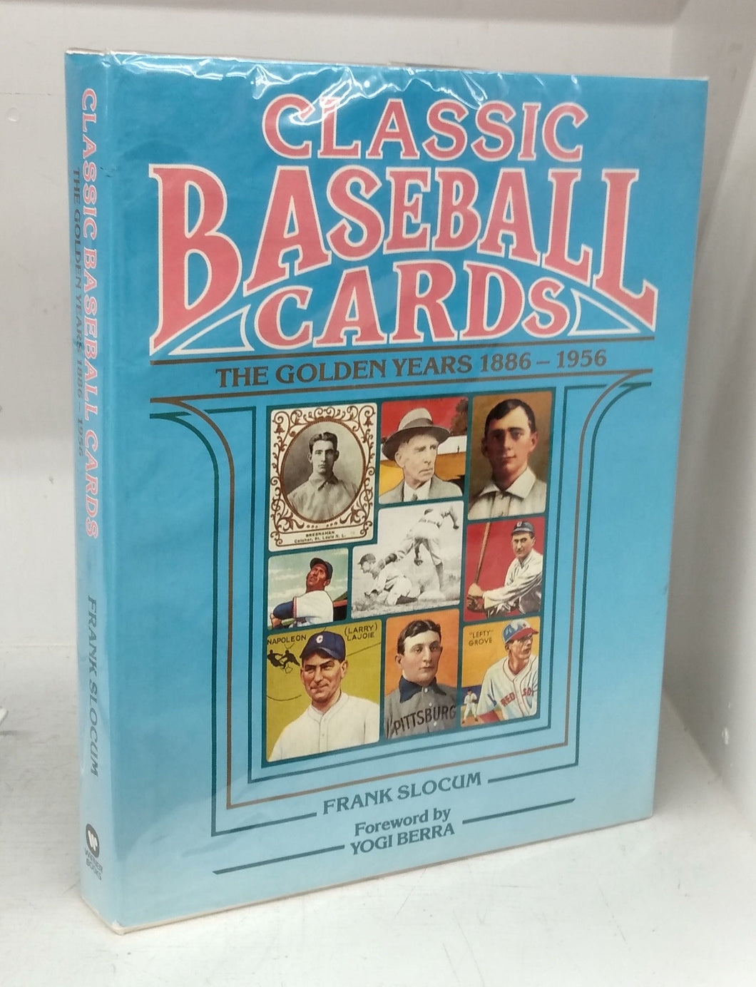 Classic Baseball Cards: The Golden Years 1886-1956