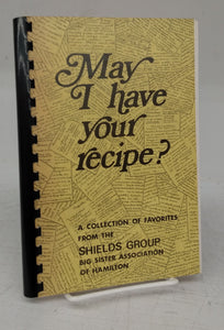 May I have your recipe? A Collection of Favorites