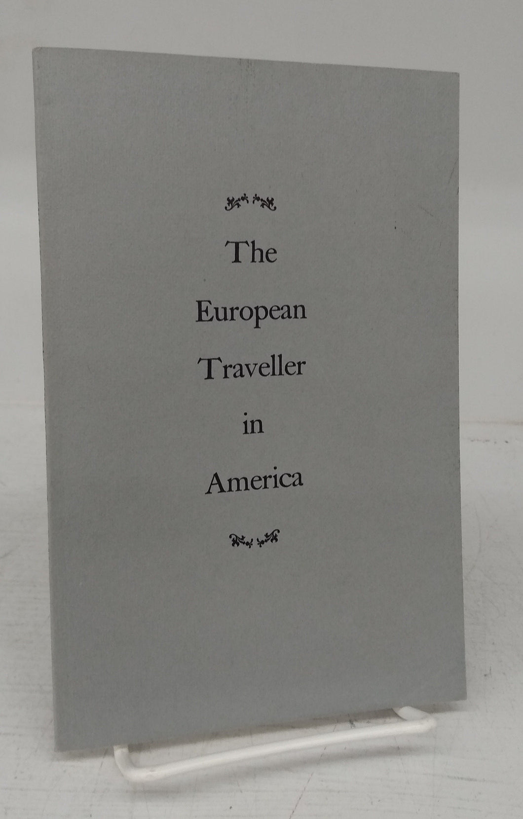 The European Traveller in America