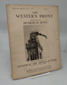 The Western Front: Drawings by Muirhead Bone, Part I