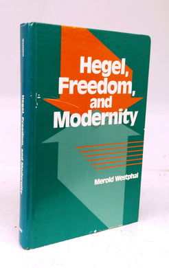 Hegel, Freedom, and Modernity