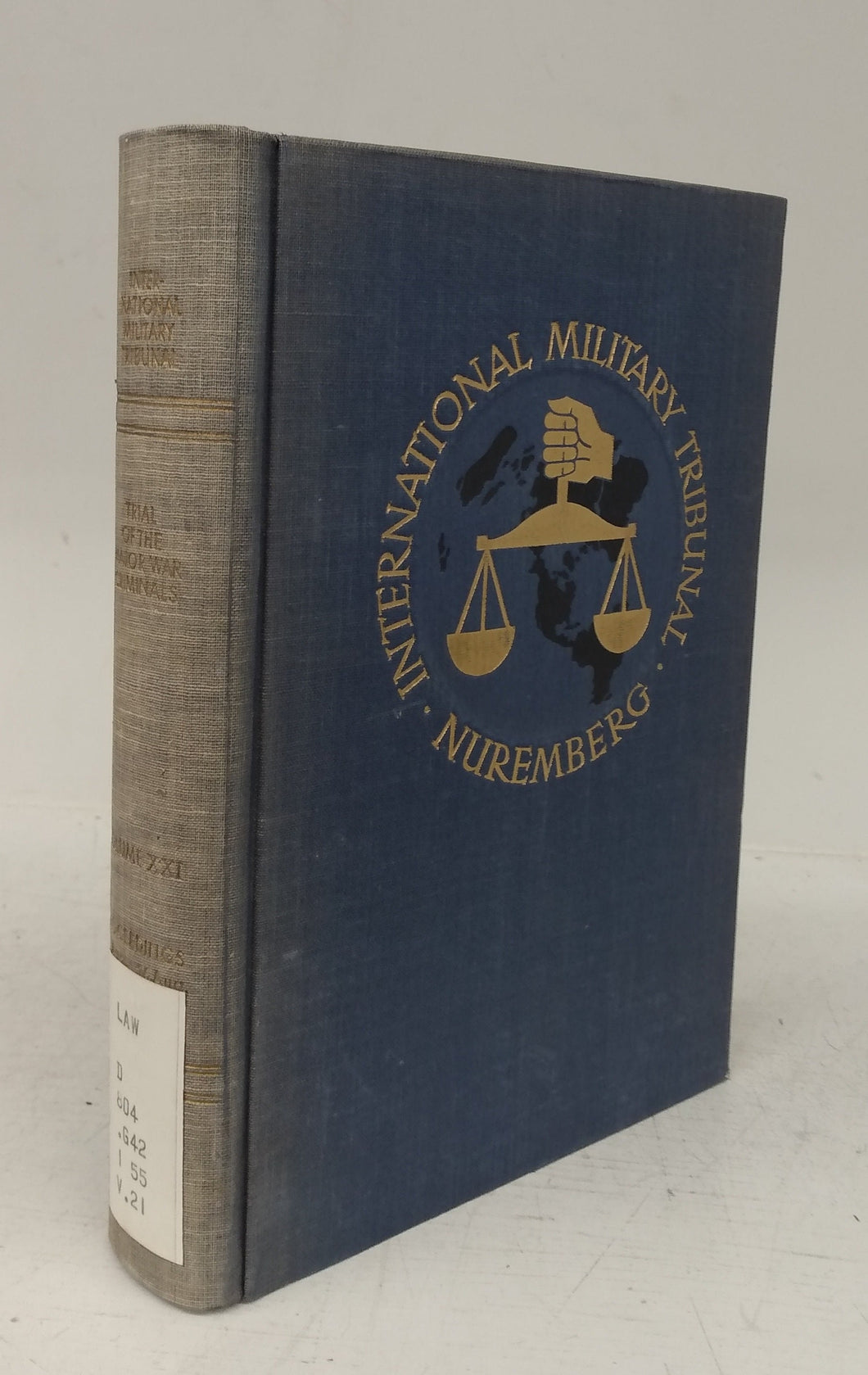 Trial of the Major War Criminals before the International Military Tribunal, Nuremberg, 14 November 1945 - 1 October 1946 (Volume XXI)