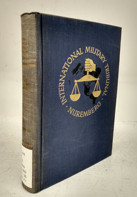 Trial of the Major War Criminals before the International Military Tribunal, Nuremberg, 14 November 1945 - 1 October 1946 (Volume XI)