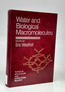 Water and Biological Macromolecules