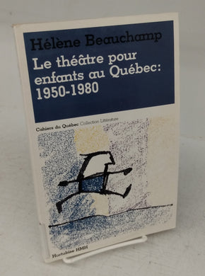 Le théâtre pour enfants au Québec: 1950-1980