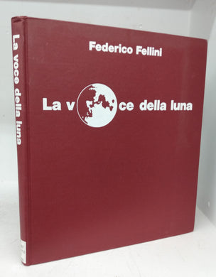 Federico Fellini: La voce della  luna