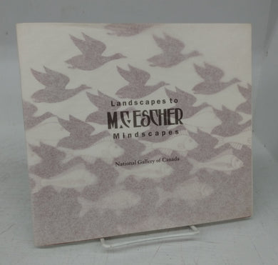  M. C. Escher: Landscapes to Mindscapes