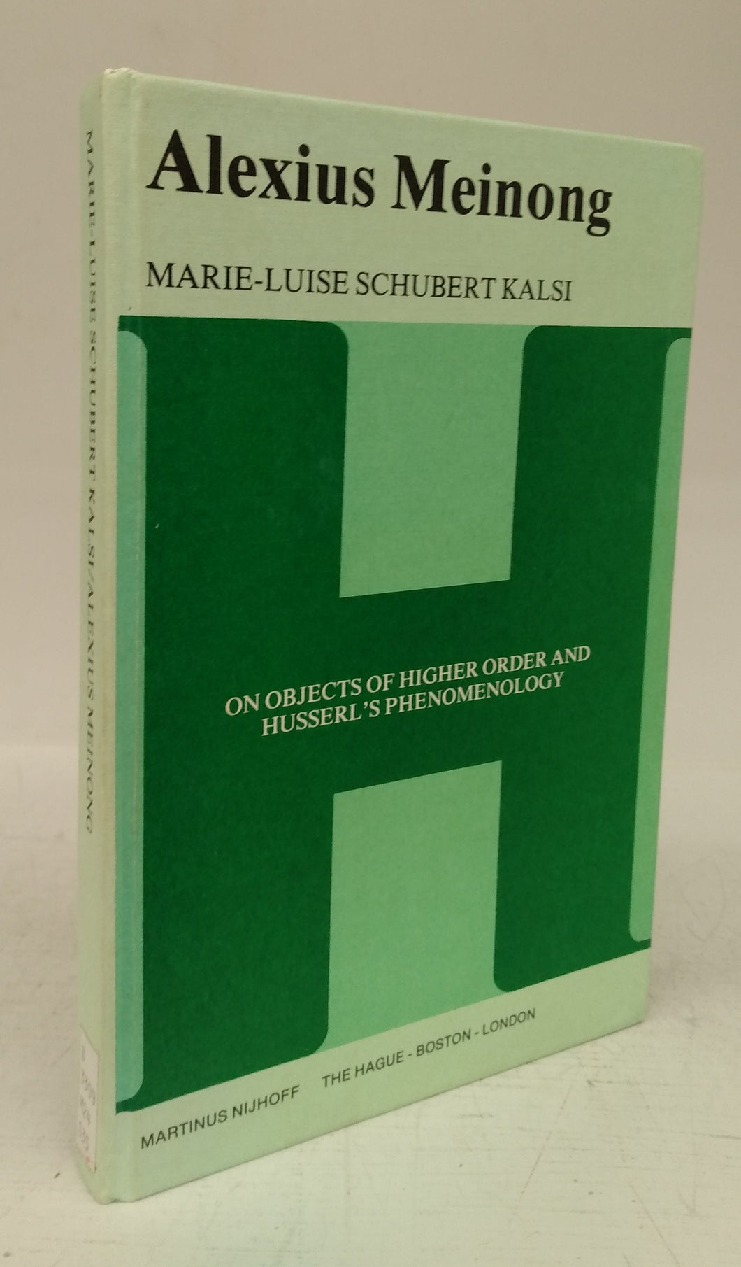Alexius Meinong: On Objects of Higher Order and Husserl's Phenomenology