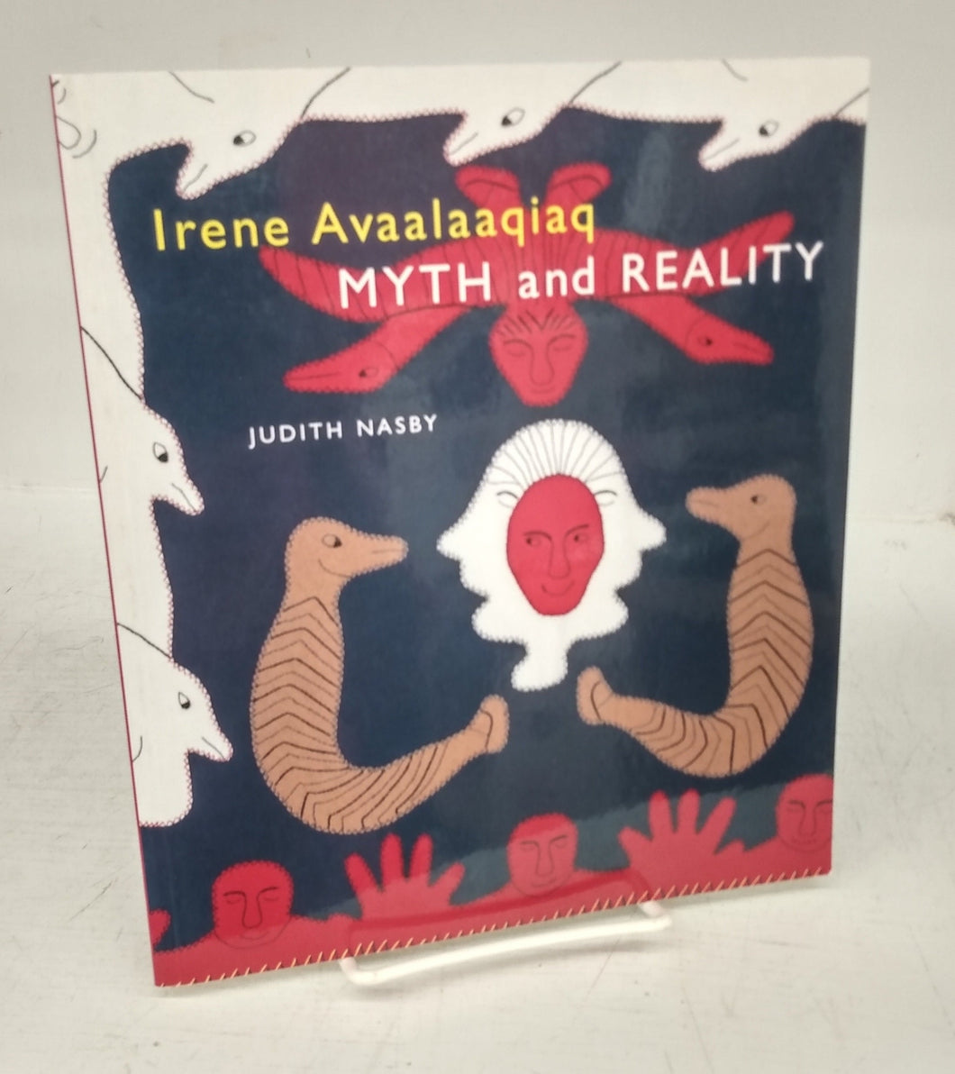 Irene Avaalaaqiaq: Myth and Reality