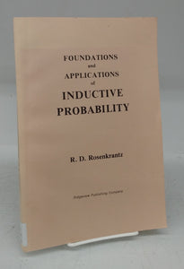 Foundations and Applications of Inductive Probability