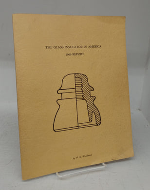 The Glass Insulator in America: 1969 Report