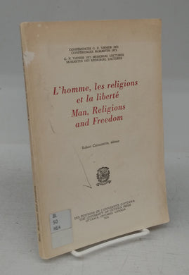 L'homme, les religions et la liberté: Man, Religions and Freedom