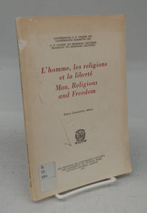 L'homme, les religions et la liberté: Man, Religions and Freedom
