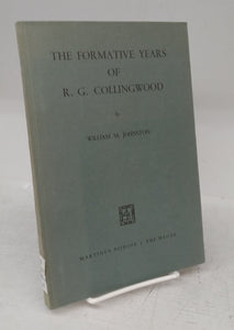 The Formative Years of R. G. Collingwood