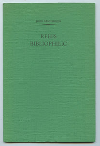 Reefs Bibliophilic: An Address to The Amtmann Circle at Massey College, University of Toronto, 9 May 1983
