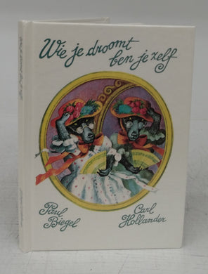 Wie je droomt ben je zelf