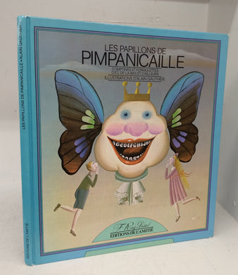 Les Papillons de Pimpanicaille: Comptines et formulettes d'ici, de la-bas et d'ailleurs