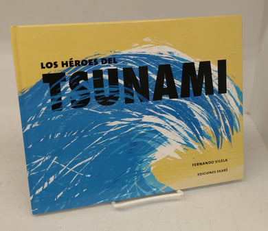 Los Héroes Del Tsunami